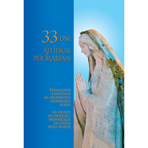 33 dni Ad Iesum Per Mariam